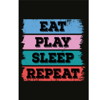 Poster for teenager game eat sleep repeat - TenStickers