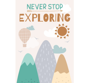 Poster Kinderzimmer Never stop exploring - TenStickers