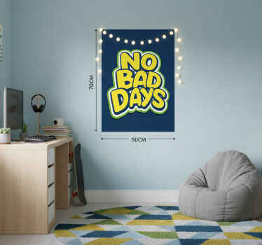 Poster tienerkamer jeugdige geen slechte dagen - TenStickers