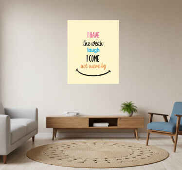 Αφίσα για το σαλόνι έχω το αδύναμο γέλιο - TenStickers