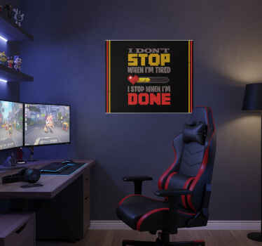Gaming poster ich höre nicht auf wenn ich müde bin - TenStickers