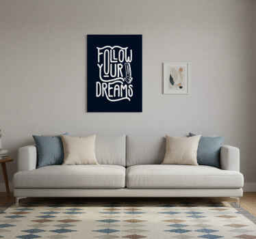 Follow your dreams quote poster - TenStickers