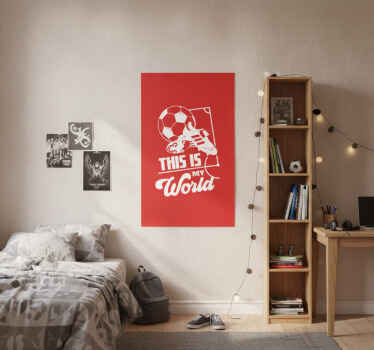 Football poster this is my world - TenStickers