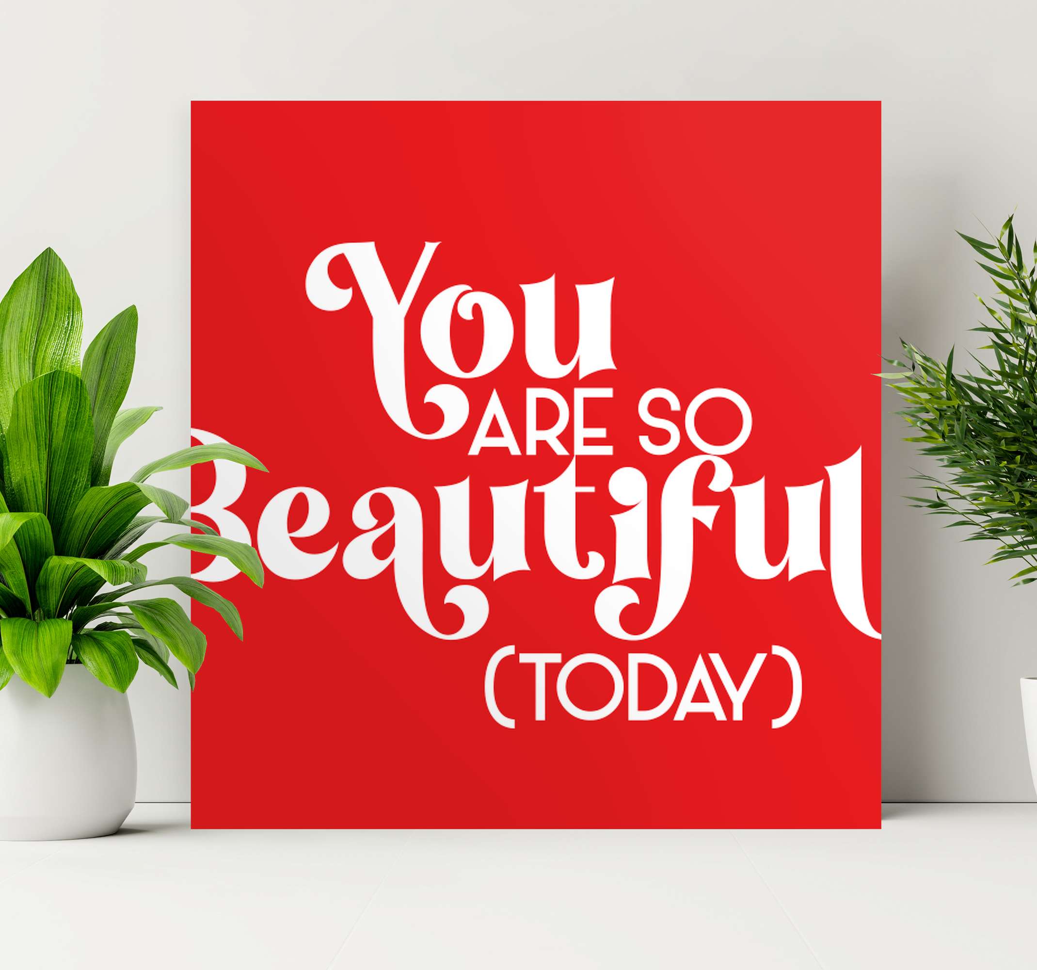 You are so beautiful today inspirational canvas TenStickers
