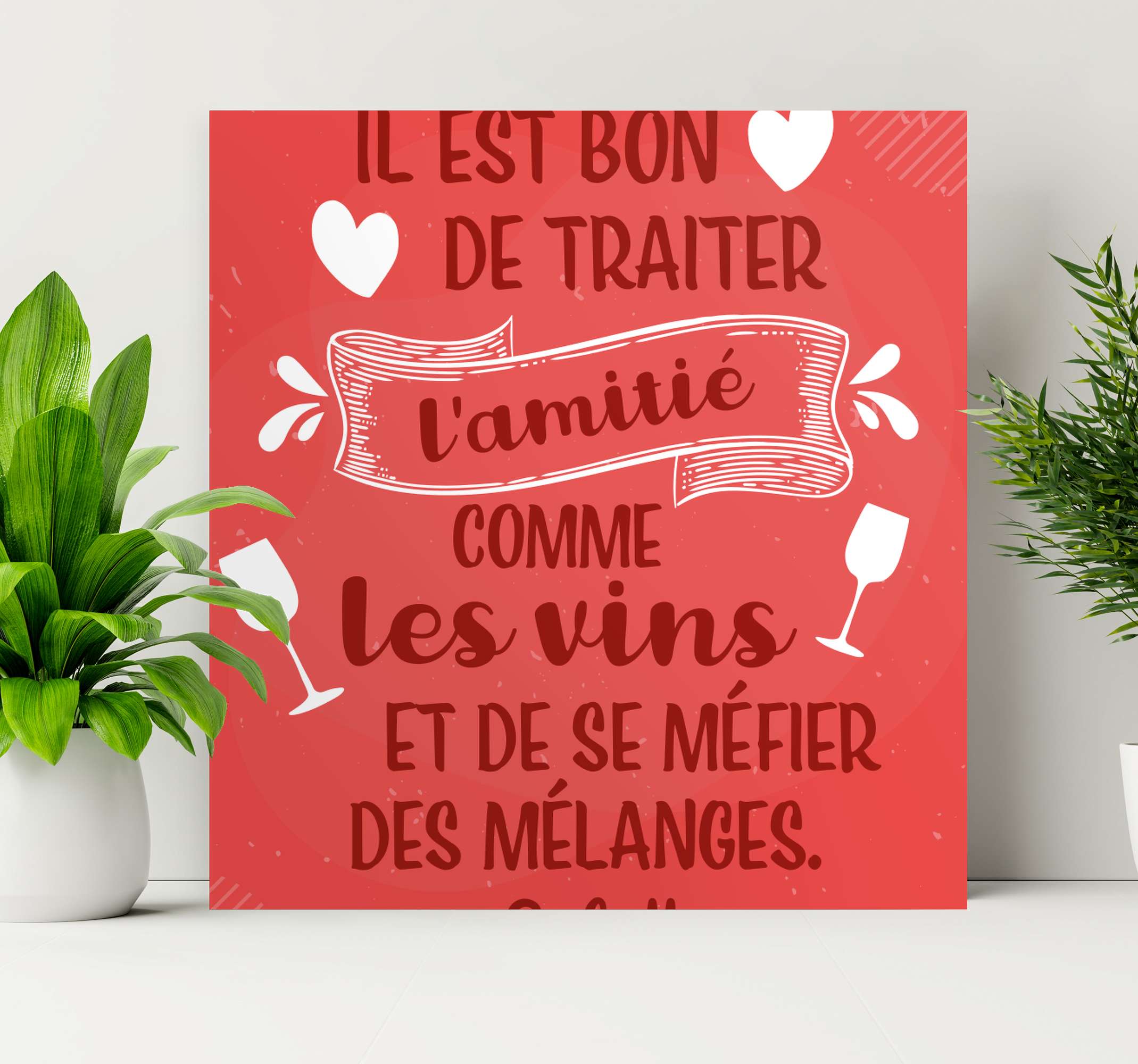 Tableau Phrase Des Amis Citent Des Amis Et Du Vin Tenstickers