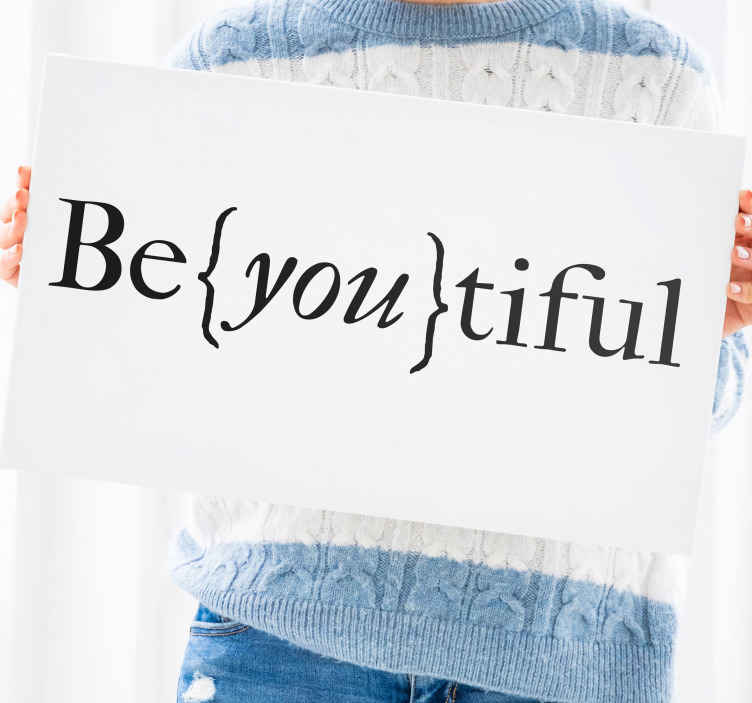 You are so beyoutiful motivational canvas - TenStickers