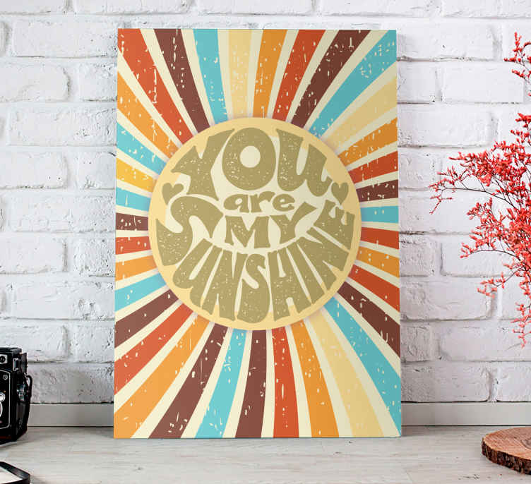 You are my sunshine motivational canvas - TenStickers