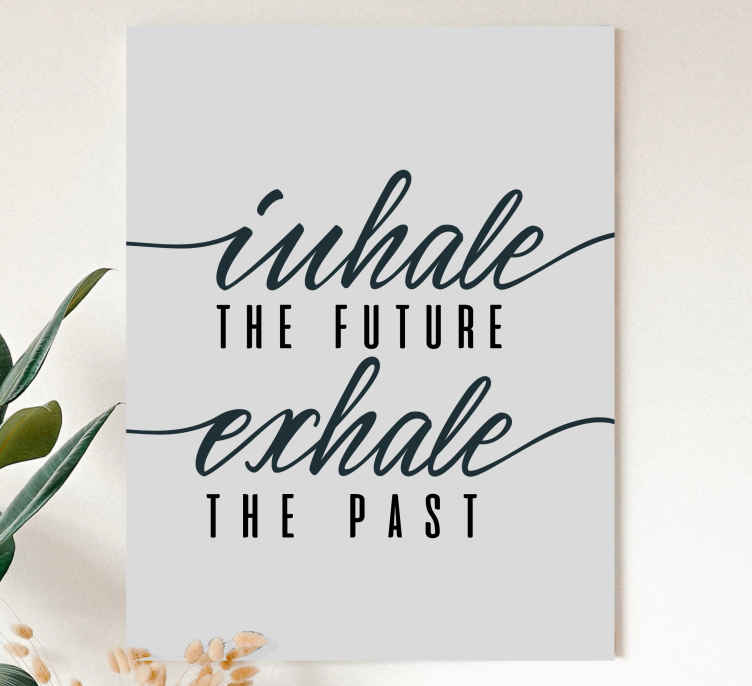 Inhale the future inspirational canvas - TenStickers