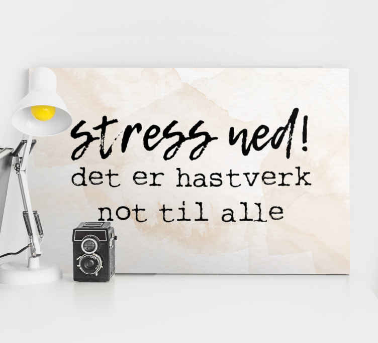 Sitat stress der nede er nok lerretsbilde nordisk - Tenstickers