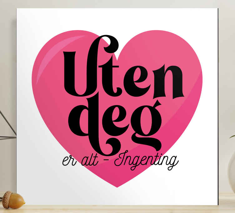 Uten deg er alt ingenting lerretsbilde motivasjon - Tenstickers