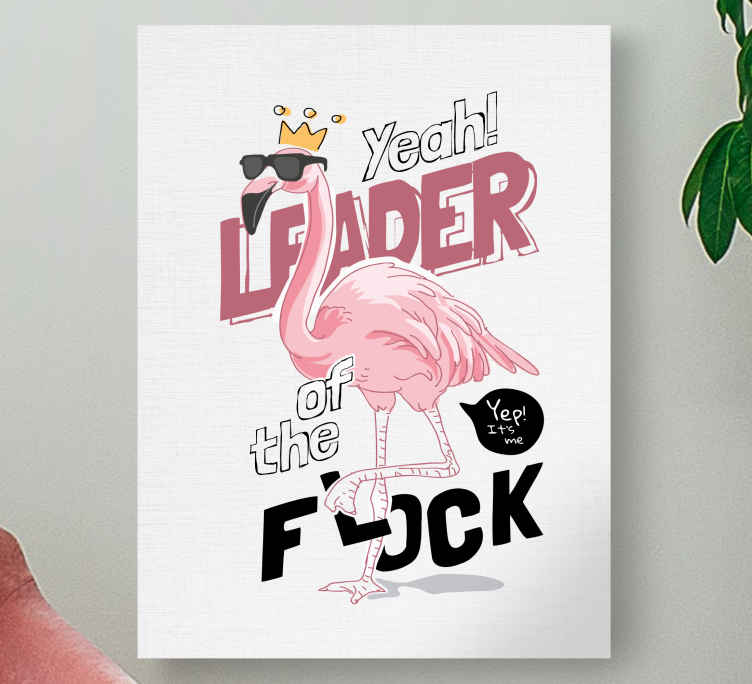 Flamingo hauska lainaus eläin canvas - Tenstickers