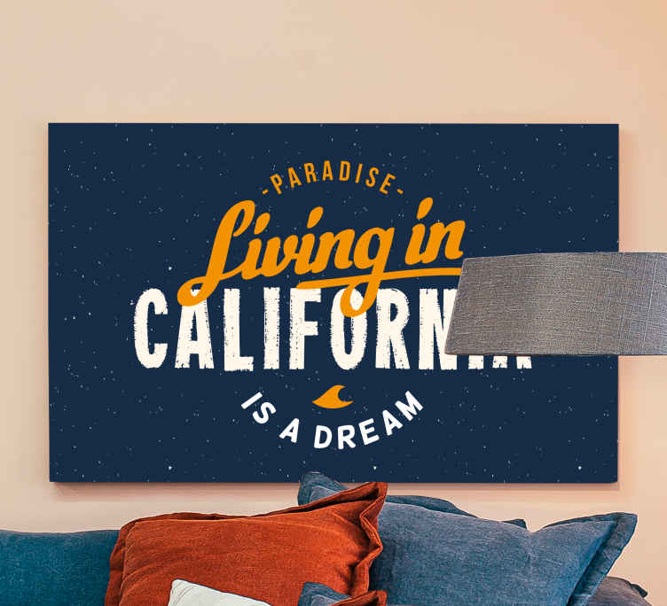 Quote canvas living in california - TenStickers