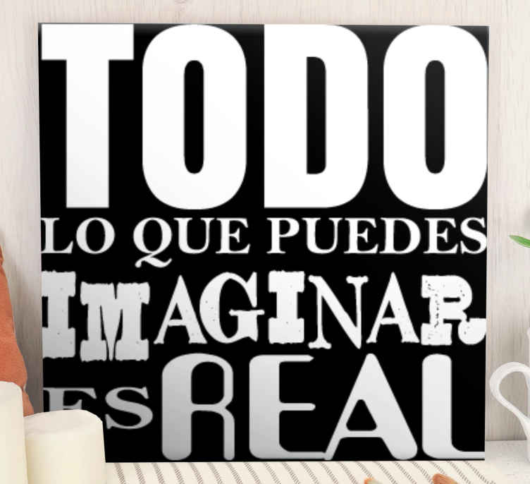 Cuadro para despacho Todo lo que puedas imaginar - TenVinilo