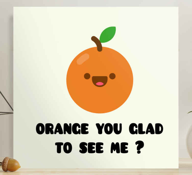Wandbilder Sprüche Lustiges zitat mit orange TenStickers