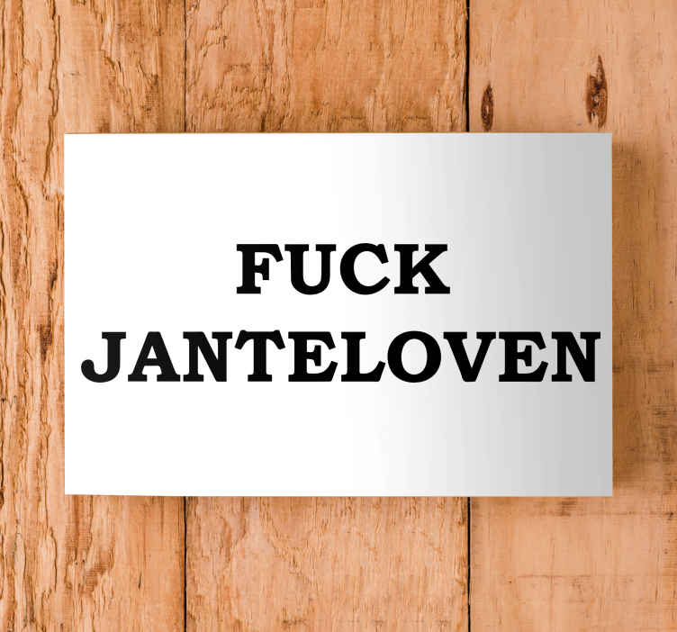 Fuck jante lov citat lærred - TenStickers