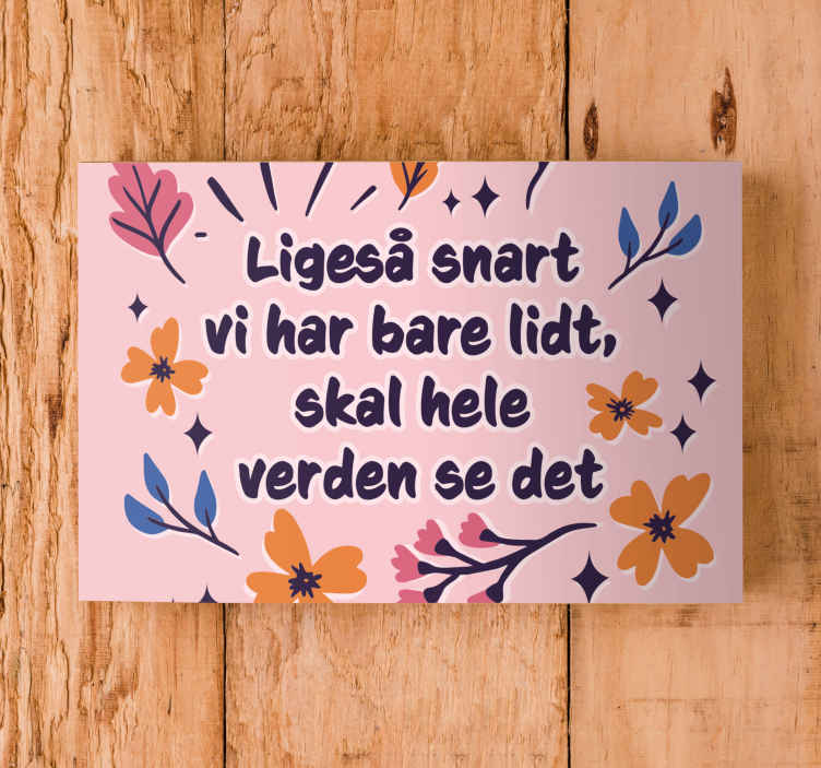Så snart vi har noget, viser vi det lærred - TenStickers