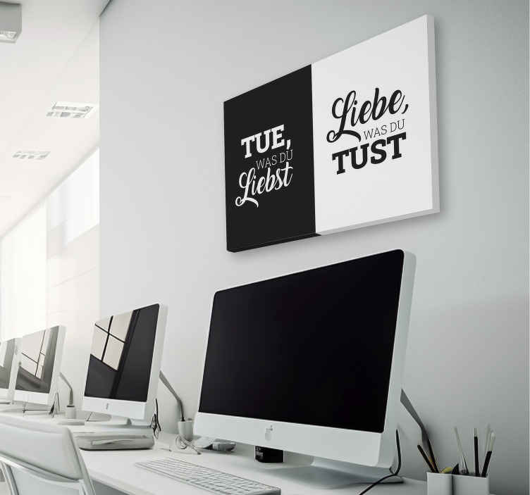 Wandbilder Büro Tue was du liebst - TenStickers