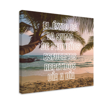 Cuadro frase el éxito suma pequeños esfuerzos - TenVinilo