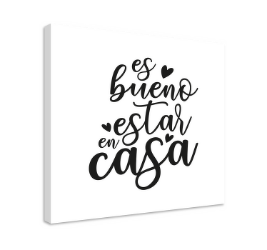 Cuadro para recibidor bueno estar en casa - TenVinilo