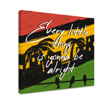 Every thing is going to be alright canvas art - TenStickers