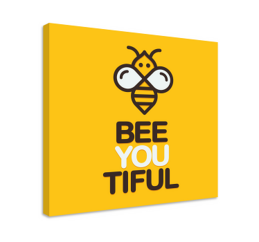 You are so bee-utiful motivational canvas - TenStickers