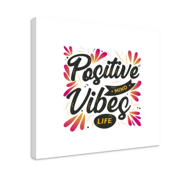 Positive mind, positive vibes canvas - TenStickers