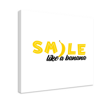 Funny quote with banana quote canvas wall art - TenStickers