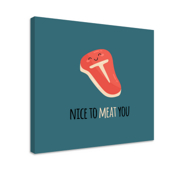 Nice to meat you quotes quote canvas wall art - TenStickers