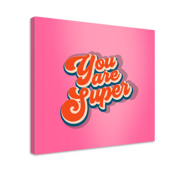 Wandbild Schlafzimmer Du bist super zitatdesign - TenStickers