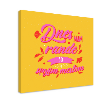 Obraz na stenu Dnes mam rande - Tenstickers