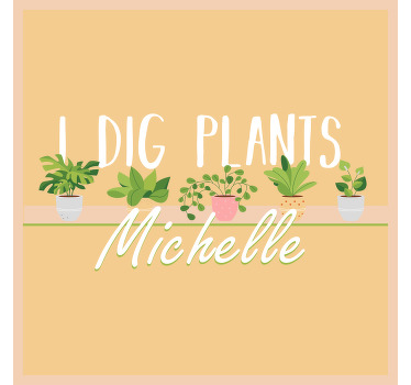 I Dig Plants Plant canvas prints - TenStickers