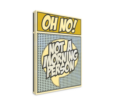 Tableau Pas une personne du matin  - TenStickers
