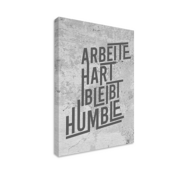 Wandbilder Arbeite hart und bleibt Humble - TenStickers