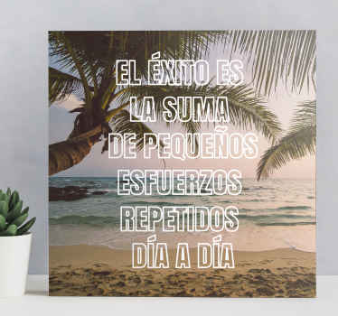 Cuadro frase el éxito suma pequeños esfuerzos - TenVinilo