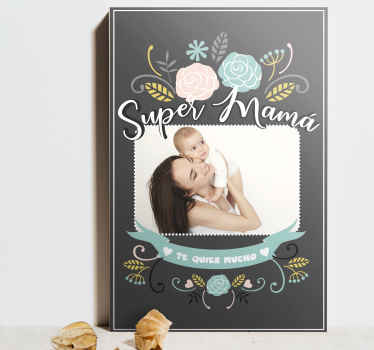 Cuadro para el día de la madre Super mamá foto personalizable - TenVinilo