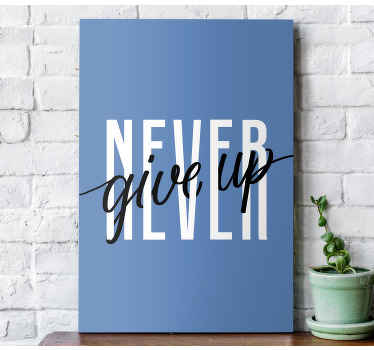 Quote never give up motivational canvas - TenStickers