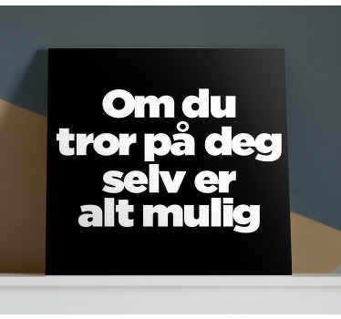 Motiverende tro lerretsbilde motivasjon - Tenstickers