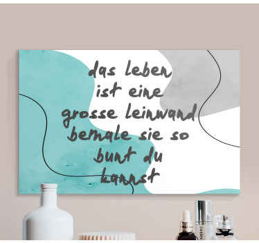 Wandbilder Motivation Das leben ist eine leinwand - TenStickers
