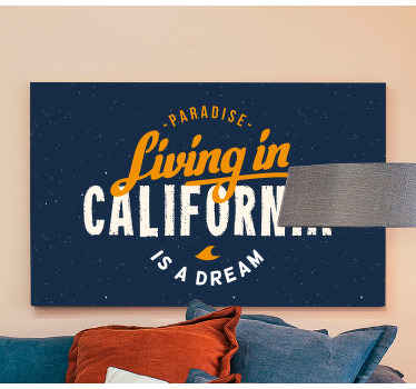 Living in California design canvas pictures - TenStickers