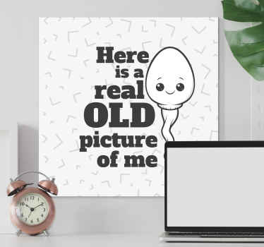 My old first picture fun design quote canvas - TenStickers