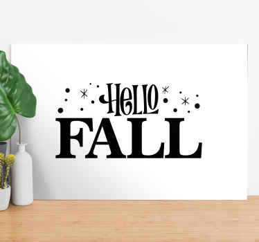 Hello Fall lettering design quote canvas - TenStickers