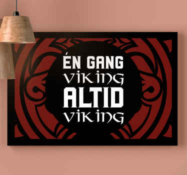Citat - en gang en viking, altid et vikingelærred - TenStickers