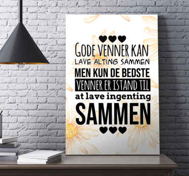 Quote gode venner kan lave alting sammen canvas - TenStickers