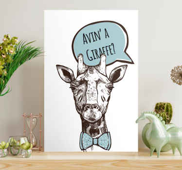 Aving A Giraffe quote canvas - TenStickers
