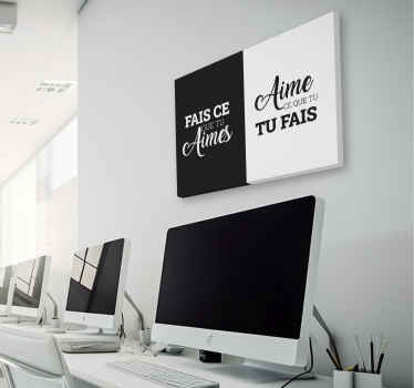Tableau bureau fais ce que tu aimes - TenStickers