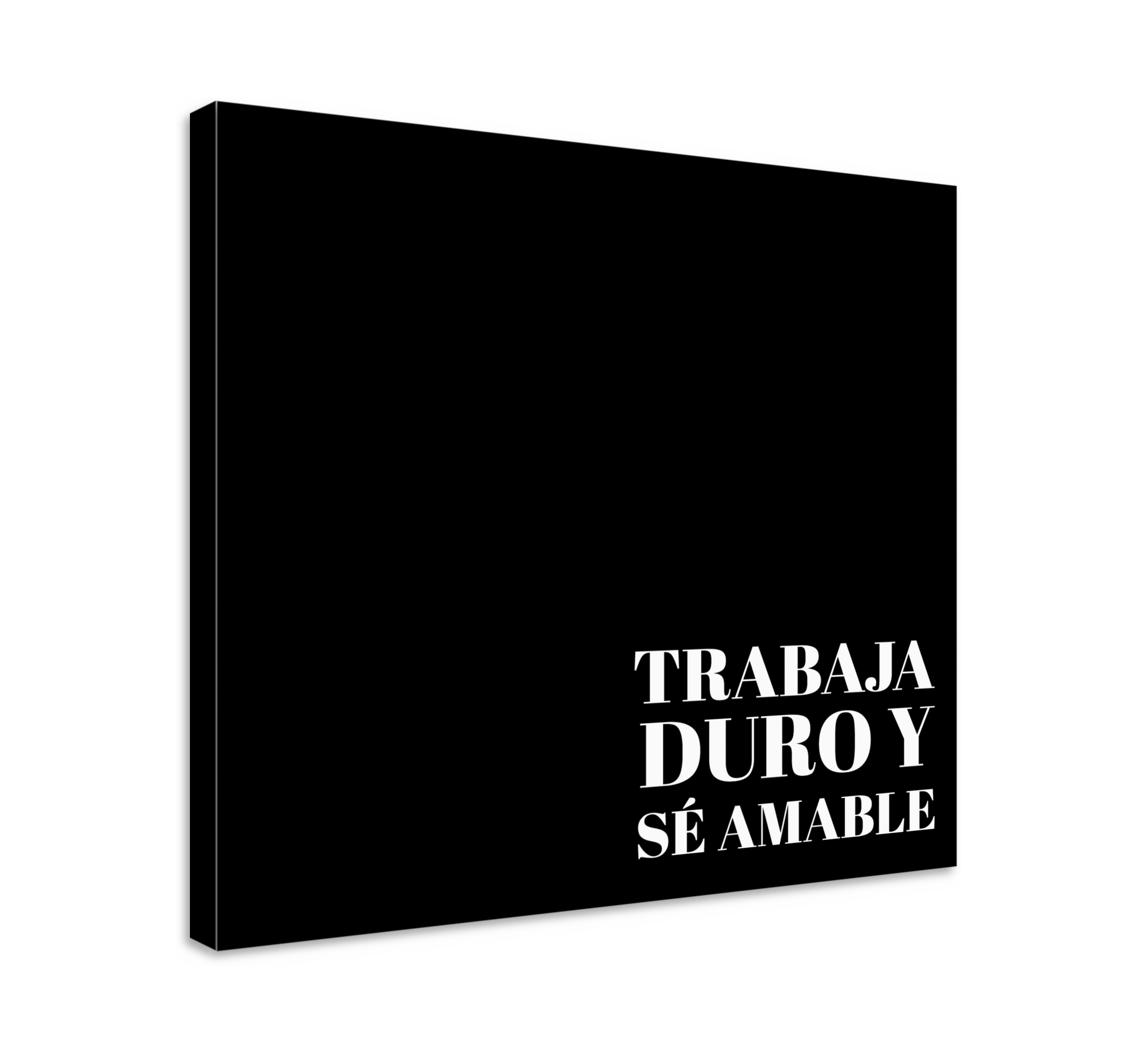 Cuadro para despacho Trabaja duro y sé agradable frase - TenVinilo