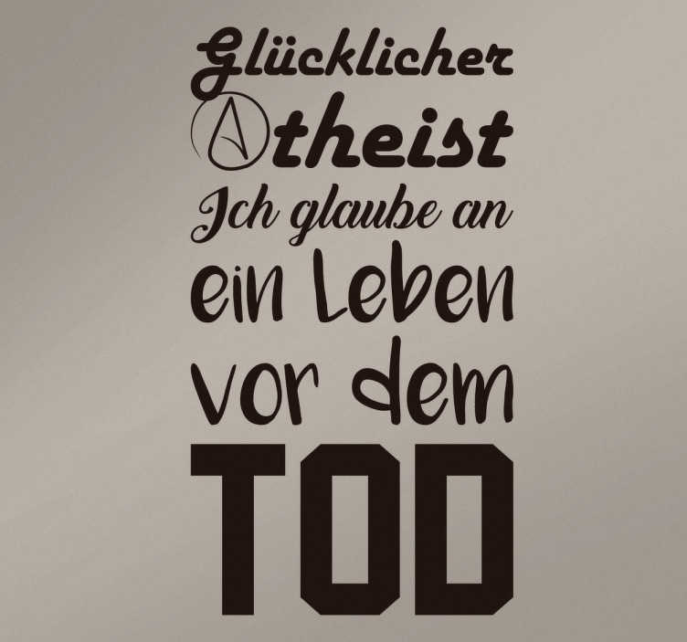 Wandtattoo Sprüche Glücklicher Atheist TenStickers