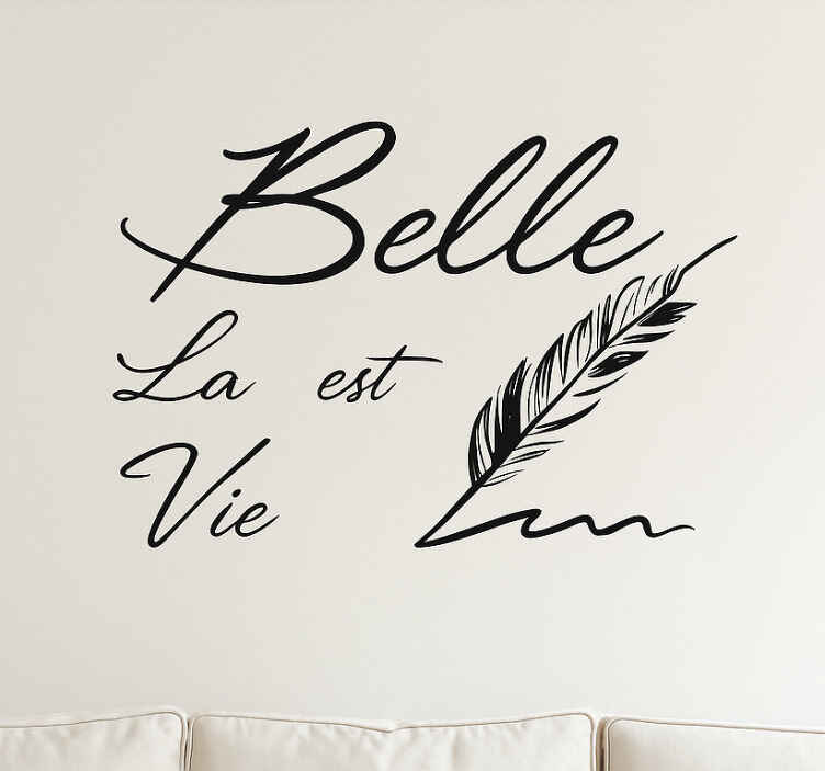 Sticker mural salon la vie est belle - TenStickers