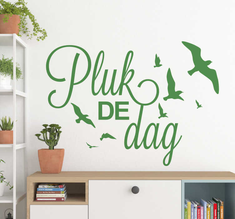 Slaapkamer muursticker pluk de dag TenStickers