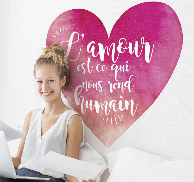 Sticker Original Phrase l'Amour nous Rend Humain